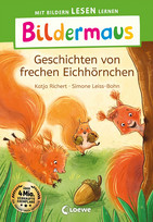 Bildermaus - Geschichten von frechen Eichhörnchen