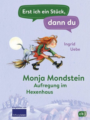 Monja Mondstein - Aufregung im Hexenhaus