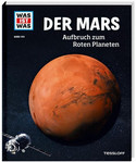 WAS IST WAS - Der Mars