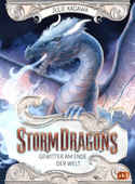 Storm Dragons (1) - Gewitter am Ende der Welt