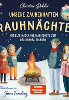 Unsere zauberhaften Rauhnächte - Mit Elfe Njóla die magischste Zeit des Jahres erleben