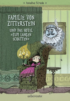 Familie von Zitterstein und das Hotel "Zum langen Schatten"