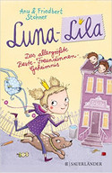 Luna-Lila - Das allergrößte Beste-Freundinnen-Geheimnis