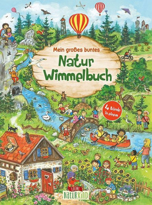 Mein großes buntes Natur-Wimmelbuch