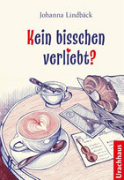 Kein bisschen verliebt?