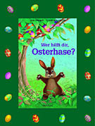 Wer hilft dir, Osterhase?