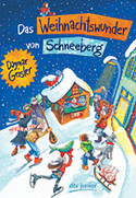 Das Weihnachtswunder von Schneeberg