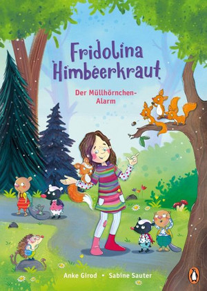 Fridolina Himbeerkraut: Der Müllhörnchen-Alarm