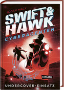 Swift & Hawk: Undercover-Einsatz