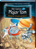 Der kleine Major Tom: Riskanter Einsatz am Saturn