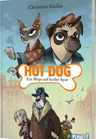 Hot Dog - Ein Mops auf heißer Spur
