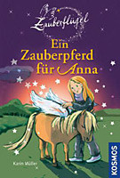 Zauberflügel - Ein Zauberpferd für Anna