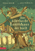 Das allerbeste Baumhaus der Welt