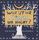 Wer ist der Spiegel der Nacht?