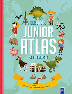 Der große Junior-Atlas für kleine Kenner