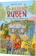 Die Wilden Rüben: Das Geheimnis von Garten Nr. 8 