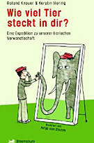 Wie viel Tier steckt in dir?