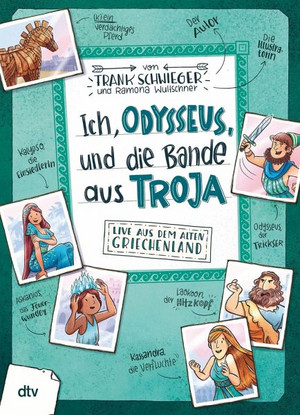 Ich, Odysseus, und die Bande aus Troja