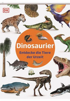 Dinosaurier: Entdecke de Tiere der Urzeit