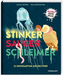 Stinker, Sauger, Schleimer