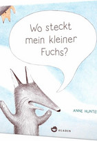 Wo steckt mein kleiner Fuchs?