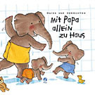 Mit Papa allein zu Haus