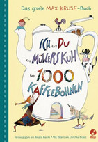 Ich und Du und Müllers Kuh und 1000 Kaffeebohnen