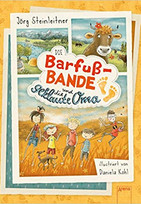 Die Barfuß-Bande und die geklaute Oma