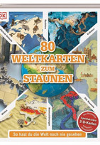 80 Weltkarten zum Staunen