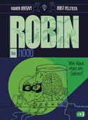 Robin the Hood - 2. Wie klaut man ein Gehirn?