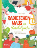 Radieschenmaus und Kuschelgurke