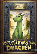 Weck niemals einen Drachen