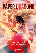 Paper Dragons - 2. Das Erwachen der Sandgeister