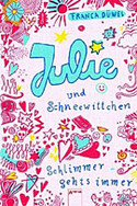 Julie und Schneewittchen