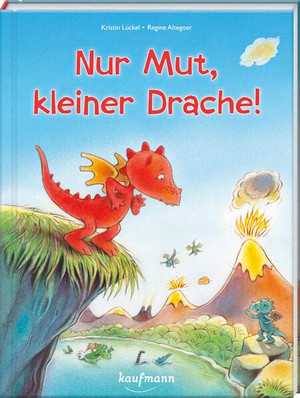 Nur Mut, kleiner Drache!