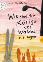 Wir sind die Könige des Waldes, sozusagen