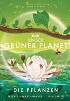 Unser grüner Planet - Die Pflanzen