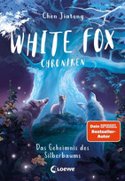 White Fox Chroniken - Das Geheimnis des Silberbaums