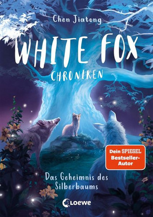 White Fox Chroniken - Das Geheimnis des Silberbaums