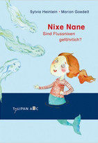 Nixe Nane - Sind Flussnixen gefährlich?