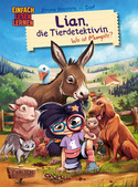 Lian, die Tierdetektivin - 1. Wo ist Mumpitz?