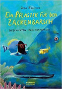 Ein Pflaster für den Zackenbarsch. Geschichten vom Doktorfisch