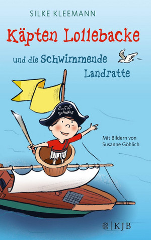 Käpten Lollebacke und die schwimmende Landratte