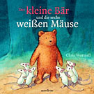 Der kleine Bär und die sechs weißen Mäuse