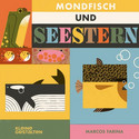 Mondfisch und Seestern