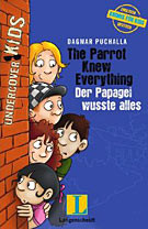 The Parrot Knew Everything - Der Papagei wusste alles