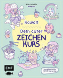 Kawaii - Dein cuter Zeichenkurs