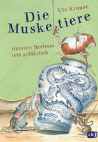 Die Muskeltiere - Hamster Bertram lebt gefährlich (Die Muskeltiere-Reihe 5)