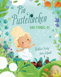 Pia Pustelinchen: Das Findel-Ei