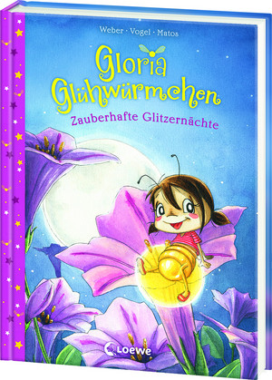 Gloria Glühwürmchen - 3. Zauberhafte Glitzernächte